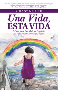 Una Vida, Esta Vida