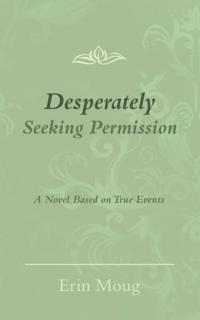 Desperately Seeking Permission
