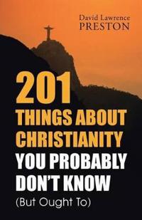 Kirjan kansi "201 Things about Christianity You Probably Don't Know (But Ought To)"