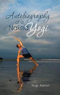 Kirjan kansi "Autobiography of a Naked Yogi"
