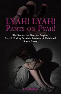 Bokomslag för "Lyah! Lyah! Pants on Fyah!"