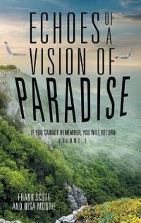 Bokomslag för "Echoes of a Vision of Paradise"
