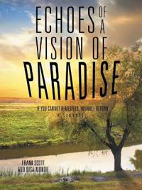 Bokomslag för "Echoes of a Vision of Paradise"
