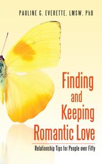 Finding and Keeping Romantic Love