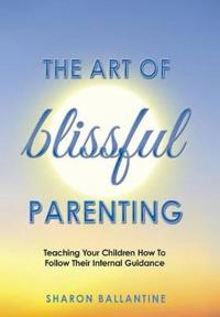 Kirjan kansi "The Art of Blissful Parenting"