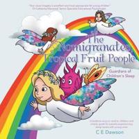 The Nomigranates, Tropical Fruit People