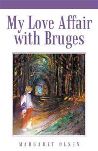Bokomslag för "My Love Affair with Bruges"