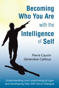Becoming Who You Are with the Intelligence of Self