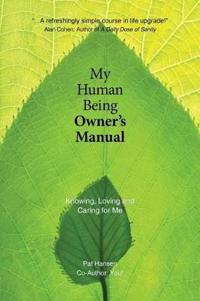 My Human Being Owner's Manual