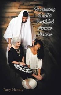 Bokomslag för "Becoming God's Faithful Armor Bearer"