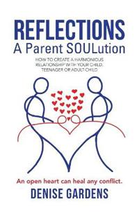 Reflections - A Parent SOULution