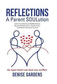 Reflections - A Parent SOULution