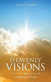 Heavenly Visions