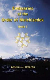 Bokomslag för "Emissaries of the Order of Melchizedek"