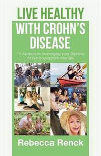 Live Healthy with Crohn's Disease