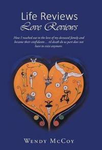 Life Reviews / Love Reviews