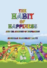 The Habit of Happiness
