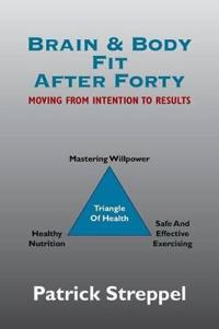 Brain & Body Fit After Forty