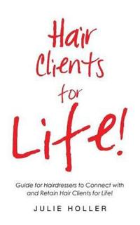 Hair Clients for Life!