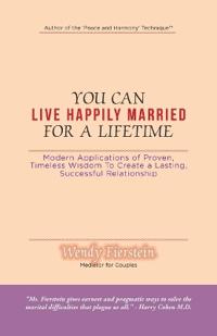 You Can Live Happily Married for a Lifetime