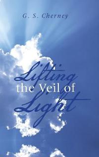 Bokomslag for "Lifting the Veil of Light"
