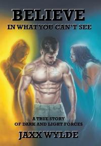 Bokomslag for "Believe In What You Can't See"
