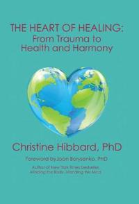 Bokomslag for "The Heart of Healing"