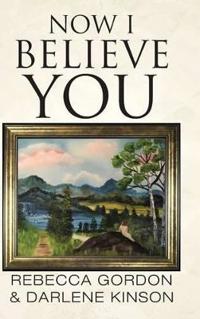 Bokomslag for "Now I Believe You"