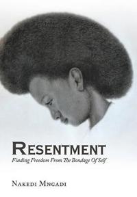 Resentment