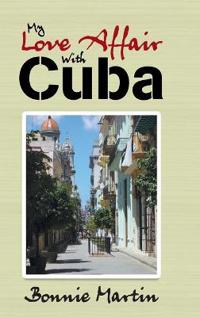 Bokomslag for "My Love Affair with Cuba"