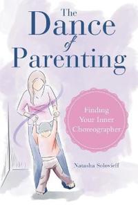 The Dance of Parenting