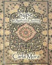 Hype an Ayahuasca Journey