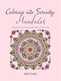 Coloring into Serenity Mandalas