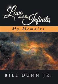 Kirjan kansi "Love and the Infinite, My Memoirs"