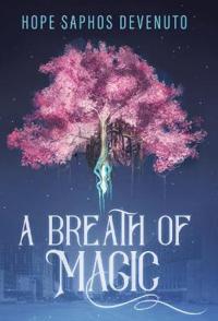 Kirjan kansi "A Breath of Magic"