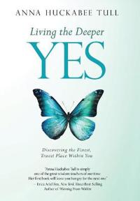Living the Deeper YES
