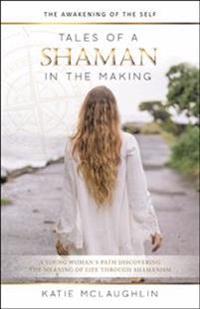Kirjan kansi "Tales of a Shaman in the Making"