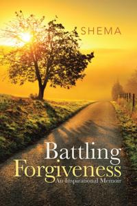 Battling Forgiveness