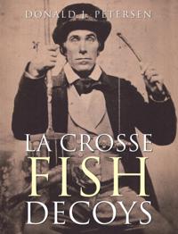 Crosse Fish Decoys