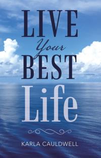 Live Your Best Life