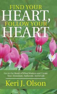 Bokomslag for "Find Your Heart, Follow Your Heart"