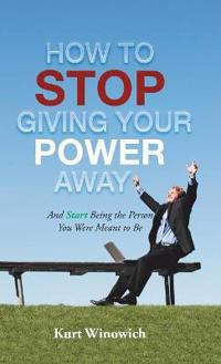 Bokomslag for "How to Stop Giving Your Power Away"