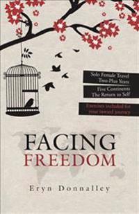 Facing Freedom
