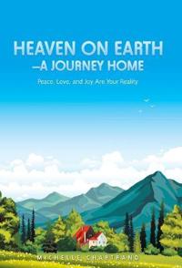 Bokomslag for "Heaven on Earth-A Journey Home"