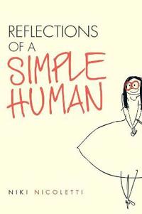 Reflections of a Simple Human