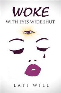 Bokomslag for "Woke with Eyes Wide Shut"