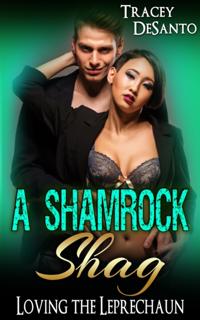 Shamrock Shag: Loving the Leprechaun