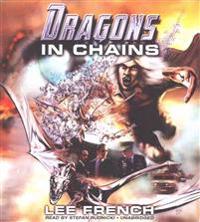 DRAGONS IN CHAINS           5D