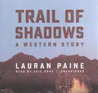 TRAIL OF SHADOWS            4D