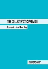Bokomslag for "The Collectivistic Premise"
